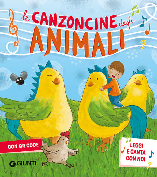 Le Canzoncine Degli Animali. Leggi E Canta Con Noi. Con Qr Code Patrizia Nenci