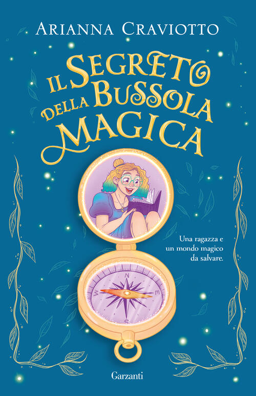 Il Segreto Della Bussola Magica Arianna Craviotto Garzanti 2024