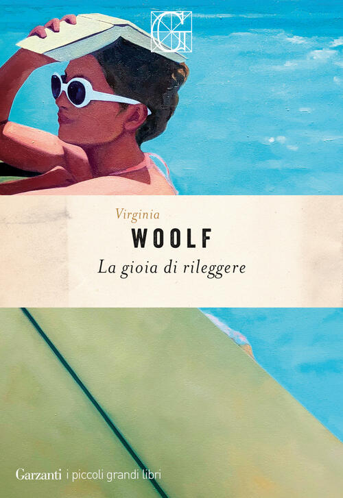 La Gioia Di Rileggere Virginia Woolf Garzanti 2024