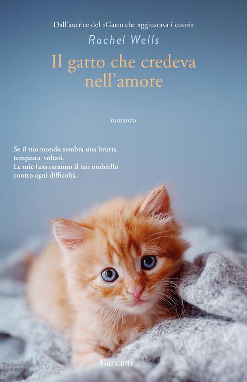 Il Gatto Che Credeva Nell'amore Rachel Wells Garzanti 2024