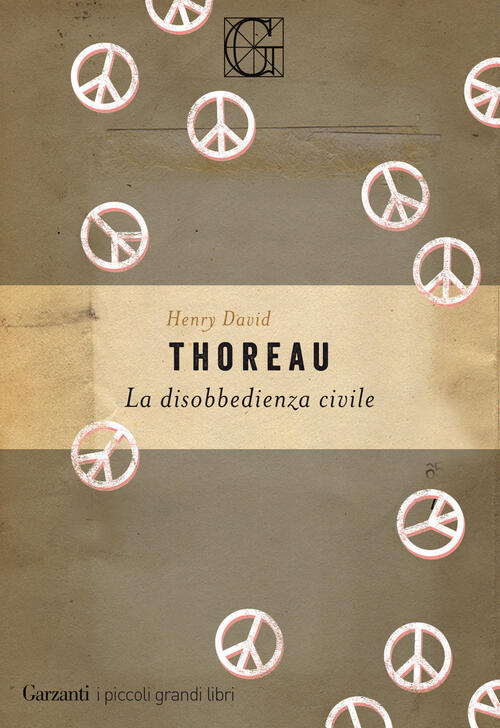 La Disobbedienza Civile Henry David Thoreau Garzanti 2018