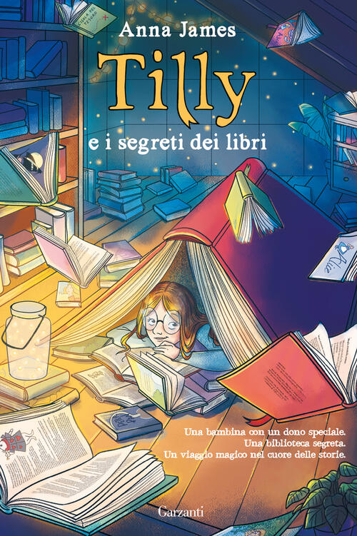 Tilly E I Segreti Dei Libri Anna James Garzanti 2021