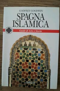 Spagna Islamica Godfrey Goodwin