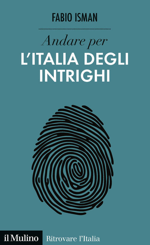 Andare Per L'italia Degli Intrighi