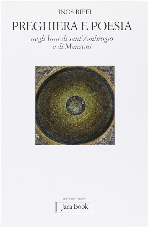 Preghiera E Poesia Negli Inni Di Sant'ambrogio E Di Manzoni