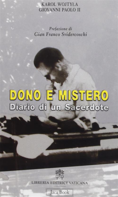 Dono E Mistero. Diario Di Un Sacerdote. Carol Woytila