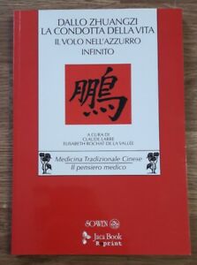 Dallo Zhuangzi, La Condotta Della Vita. Il Volo Nell'azzurro Infinito