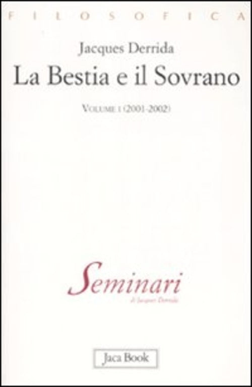 La Bestia E Il Sovrano. Vol. 1: (2001-2002).