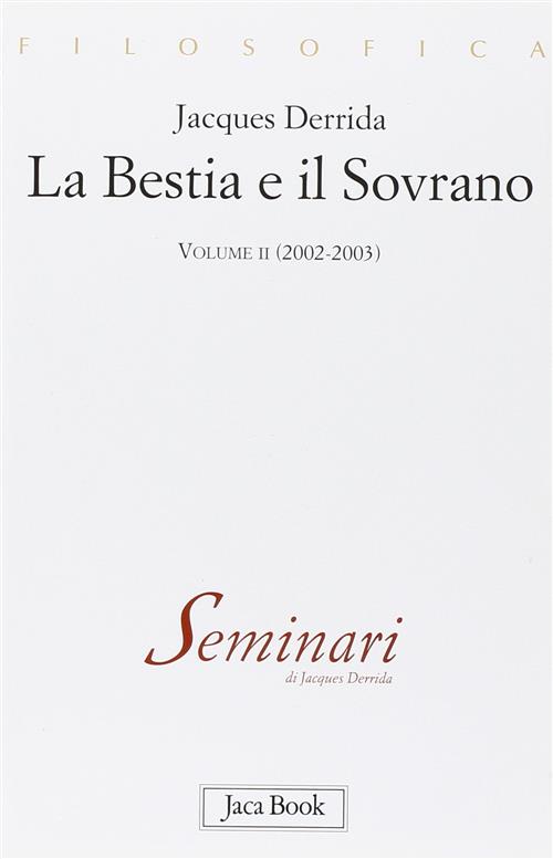 La Bestia E Il Sovrano. Vol. 2: (2002-2003).