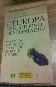 L' Europa E Il Ritorno Dei Contadini. Socranità Po