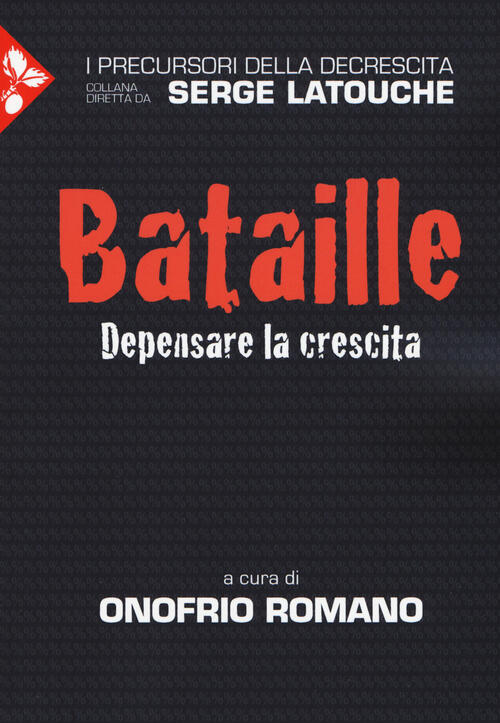 Bataille. Depensare La Crescita