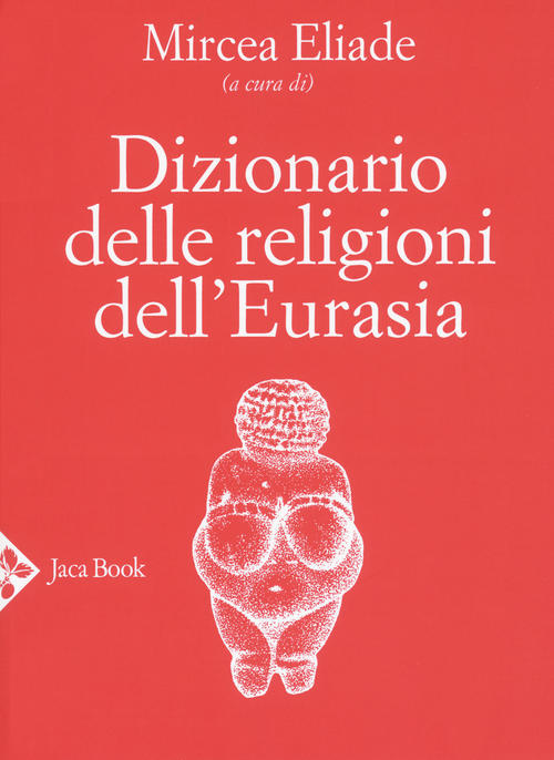 Dizionario Delle Religioni Dell'eurasia