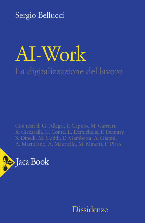 Ai-Work. La Digitalizzazione Del Lavoro