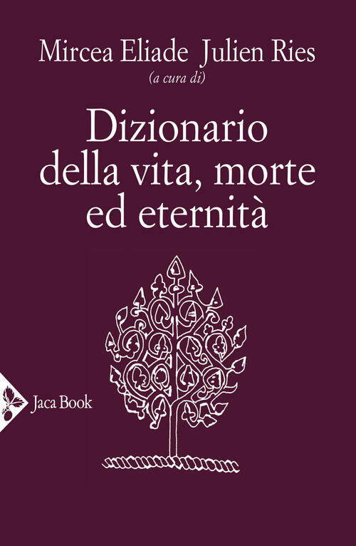 Dizionario Della Vita, Morte Ed Eternita