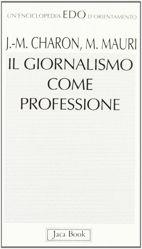 Il Giornalismo Come Professione