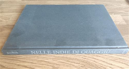 Nelle Indie Di Quaggiu. Fotografie (1970-1995)