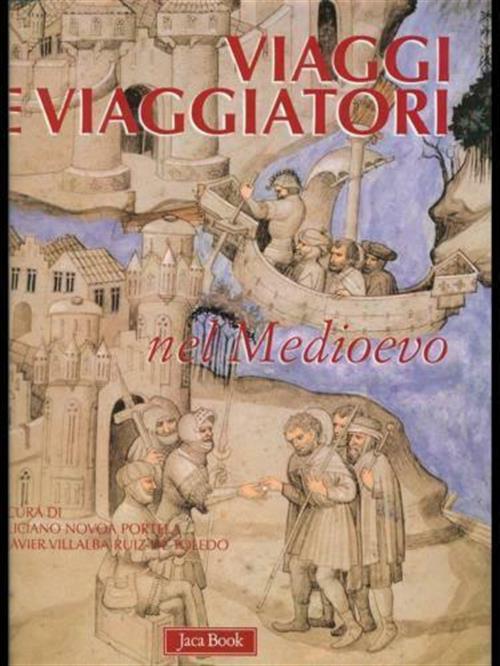 Viaggi E Viaggiatori Nel Medioevo