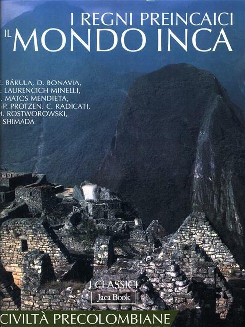 I Regni Preincaici E Il Mondo Inca