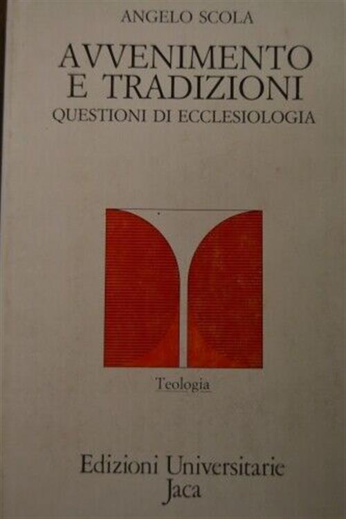 Avvenimento E Tradizione. Questioni Di Ecclesiologia