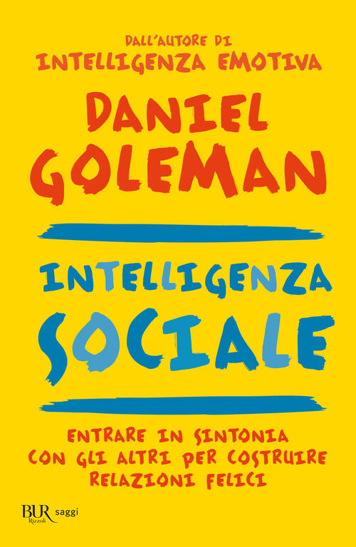 Intelligenza Sociale Daniel Goleman Rizzoli 2007