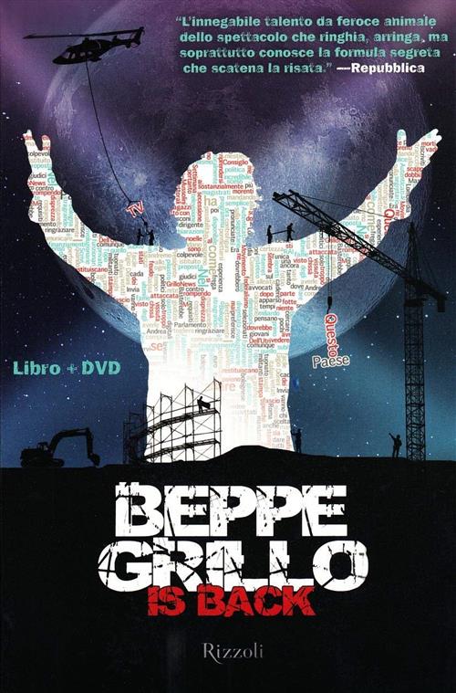 Beppe Grillo Is Back. Con Dvd Beppe Grillo Rizzoli 2011