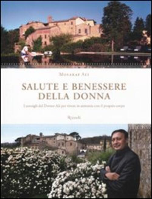 Salute E Benessere Della Donna. I Consigli Del Dottor Ali Per Vivere In Armonia Con Il Proprio Corpo