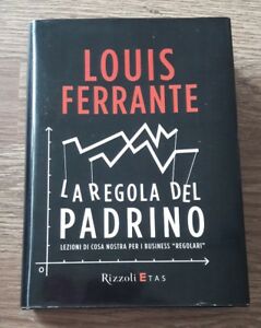 La Regola Del Padrino. Lezioni Di Cosa Nostra Per I Business Regolari,