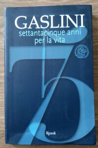 Gaslini. Settantacinque Anni Per La Vita