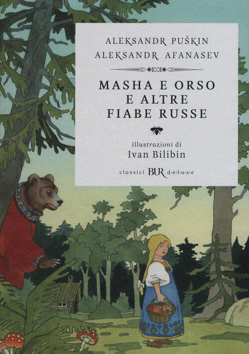 Masha E Orso E Altre Fiabe Russe. Ediz. Illustrata Aleksandr Sergeevic Puškin