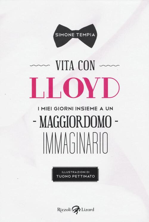 Vita Con Lloyd. I Miei Giorni Insieme A Un Maggiordomo Immaginario Simone Temp