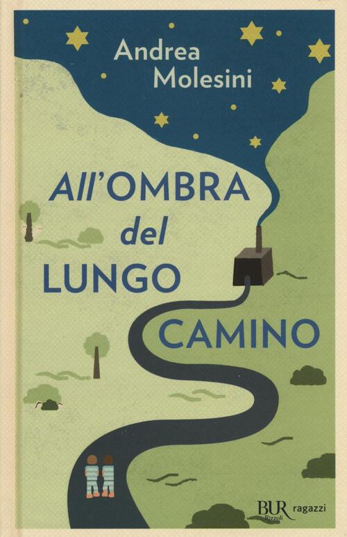 All'ombra Del Lungo Camino Andrea Molesini Rizzoli 2017