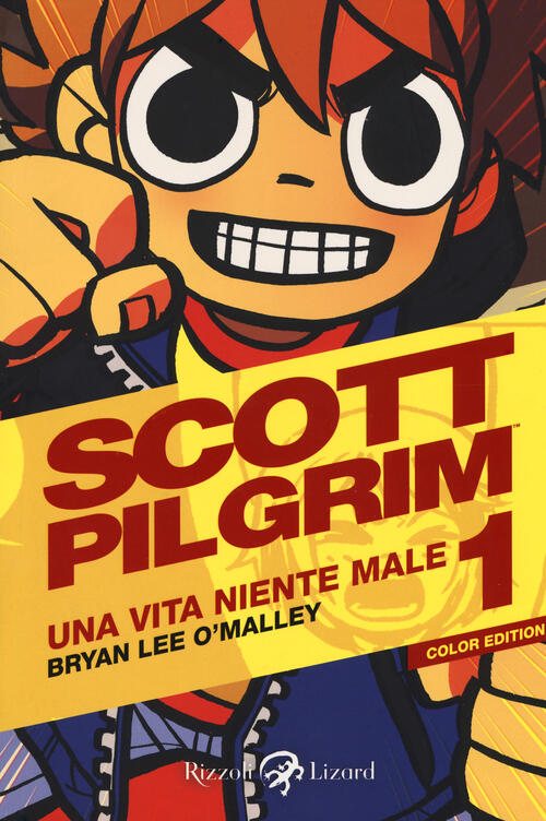 Scott Pilgrim. Una Vita Niente Male. Vol. 1 Brian Lee O'malley Rizzoli Lizard