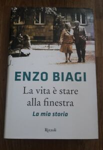 La Vita È Stare Alla Finestra. La Mia Storia