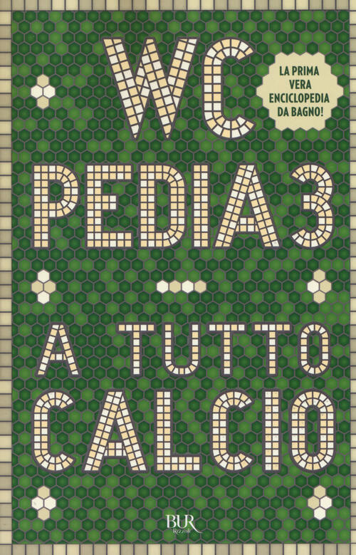 Wcpedia 3. A Tutto Calcio Rizzoli 2018