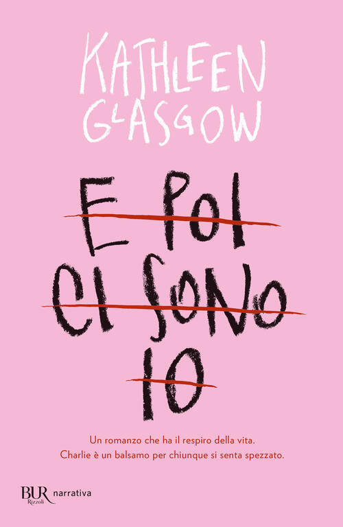 E Poi Ci Sono Io Kathleen Glasgow Rizzoli 2019