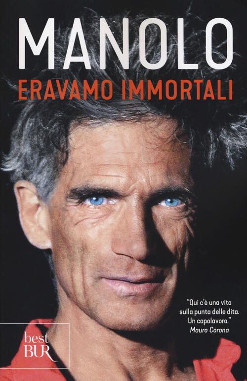 Eravamo Immortali Manolo Rizzoli 2019