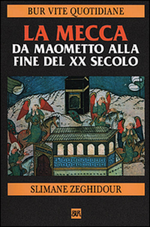 La Mecca Da Maometto Alla Fine Del Xx Secolo