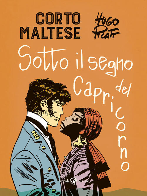 Corto Maltese. Sotto Il Segno Del Capricorno Hugo Pratt Rizzoli Lizard 2020