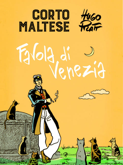 Corto Maltese. Favola Di Venezia Hugo Pratt Rizzoli Lizard 2021