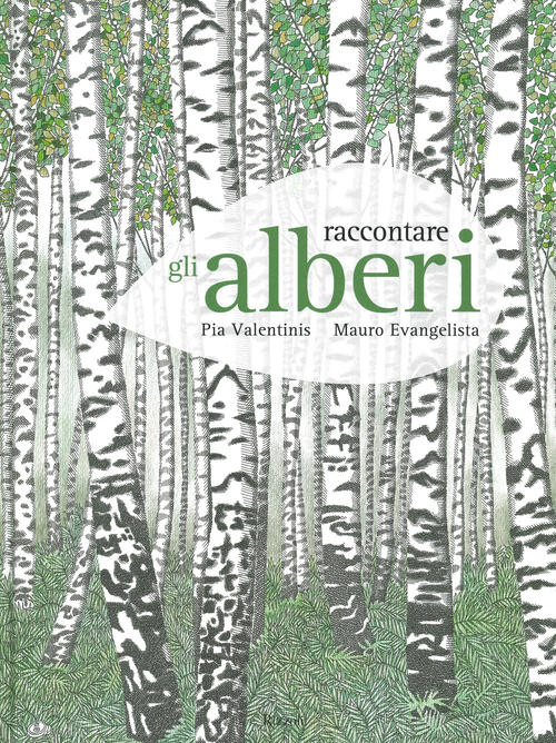 Raccontare Gli Alberi Pia Valentinis Rizzoli 2021