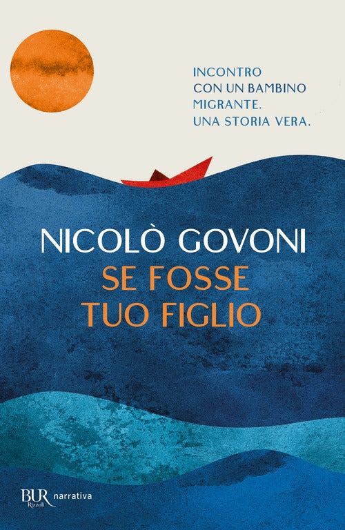 Se Fosse Tuo Figlio Nicolo Govoni Bur Biblioteca Univ. Rizzoli 2021