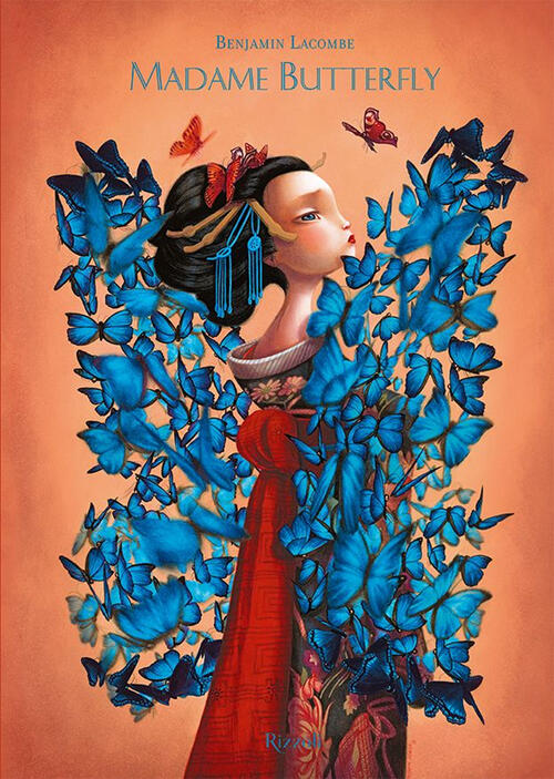 Madame Butterfly. Ediz. A Colori Benjamin Lacombe Rizzoli 2022