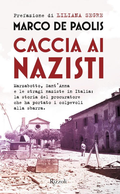 Caccia Ai Nazisti Marco De Paolis Rizzoli 2023