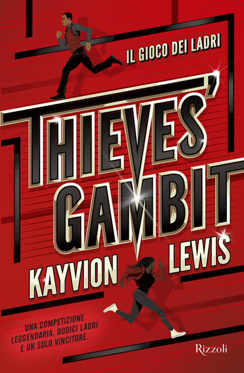 Thieves' Gambit. Il Gioco Dei Ladri Kayvion Lewis Rizzoli 2024