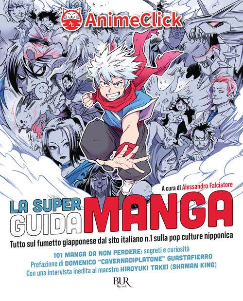 La Super Guida Manga. Tutto Sul Fumetto Giapponese Dal Sito Italiano N. 1 Sull