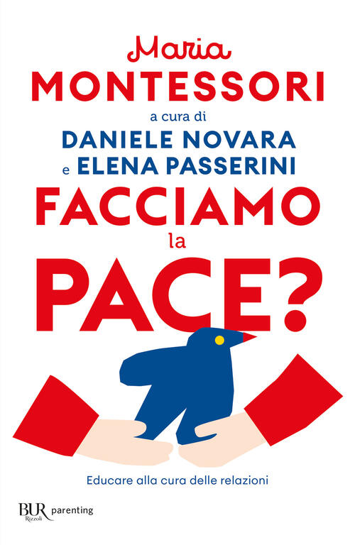 Facciamo La Pace? Educare Alla Cura Delle Relazioni