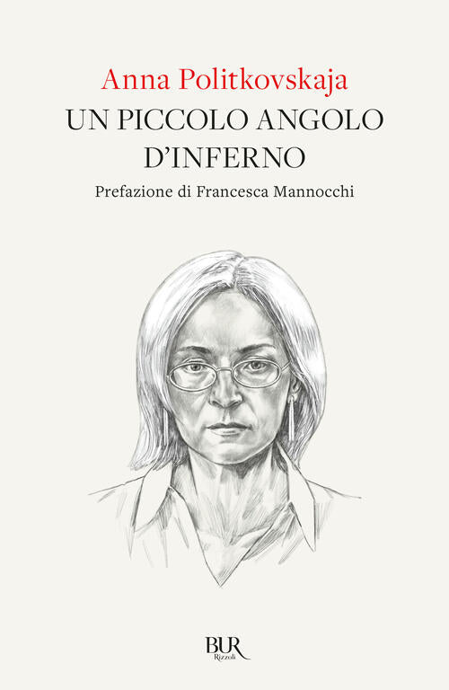 Un Piccolo Angolo D'inferno Anna Politkovskaja Rizzoli 2023