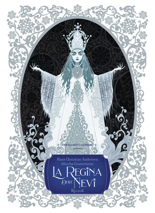 La Regina Delle Nevi. Ediz. A Colori Hans Christian Andersen Rizzoli 2023