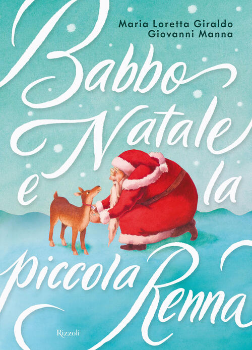 Babbo Natale E La Piccola Renna Giovanni Manna Rizzoli 2024