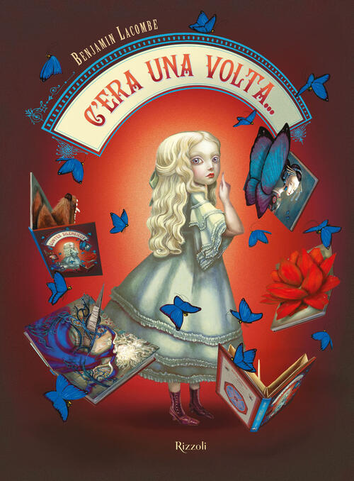 C'era Una Volta... Libro Pop-Up Benjamin Lacombe Rizzoli 2024